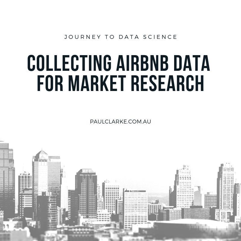 Collecting Airbnb Data for Market Research