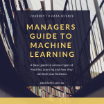 Managers Guide To Machine Learning – The Science of Decision Making